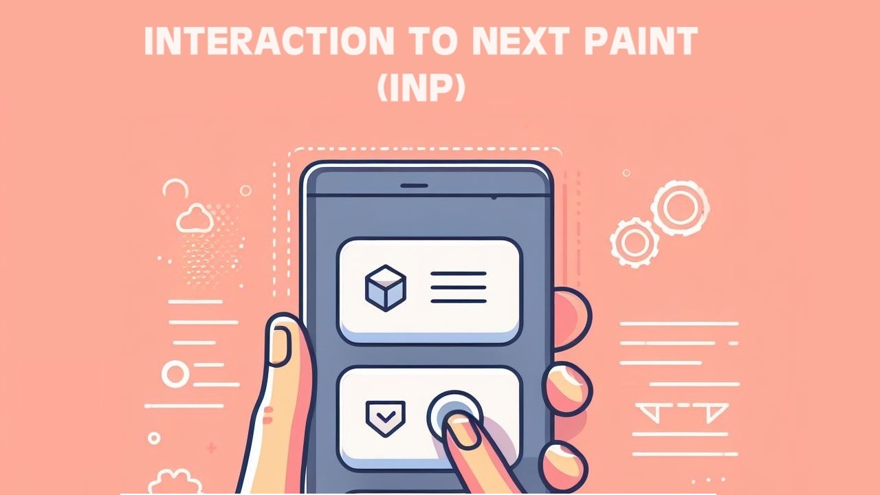 INP-interaction-to-next-paint.jpeg
