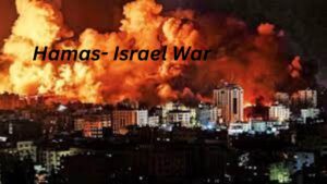 Hamas- Israel War