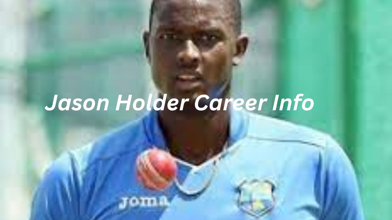 Jason Holder Career Info & Biography