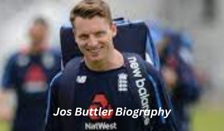 Jos Buttler Biography