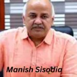 Manish Sisodia Biography