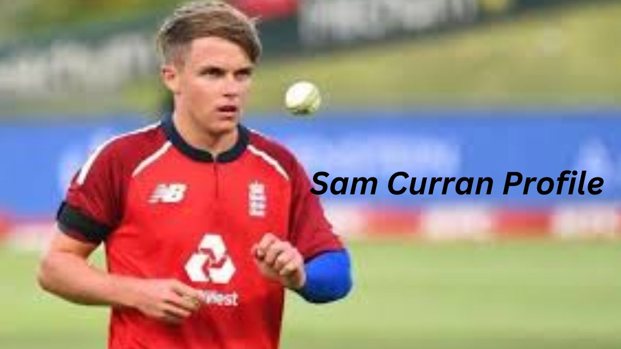 Sam Curran Profile