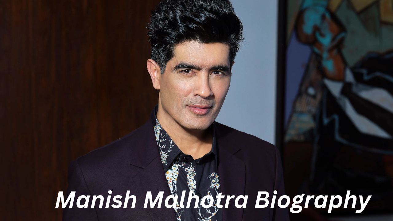 Manish Malhotra Biography