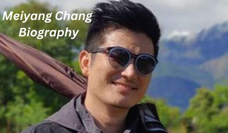 Meiyang Chang Biography