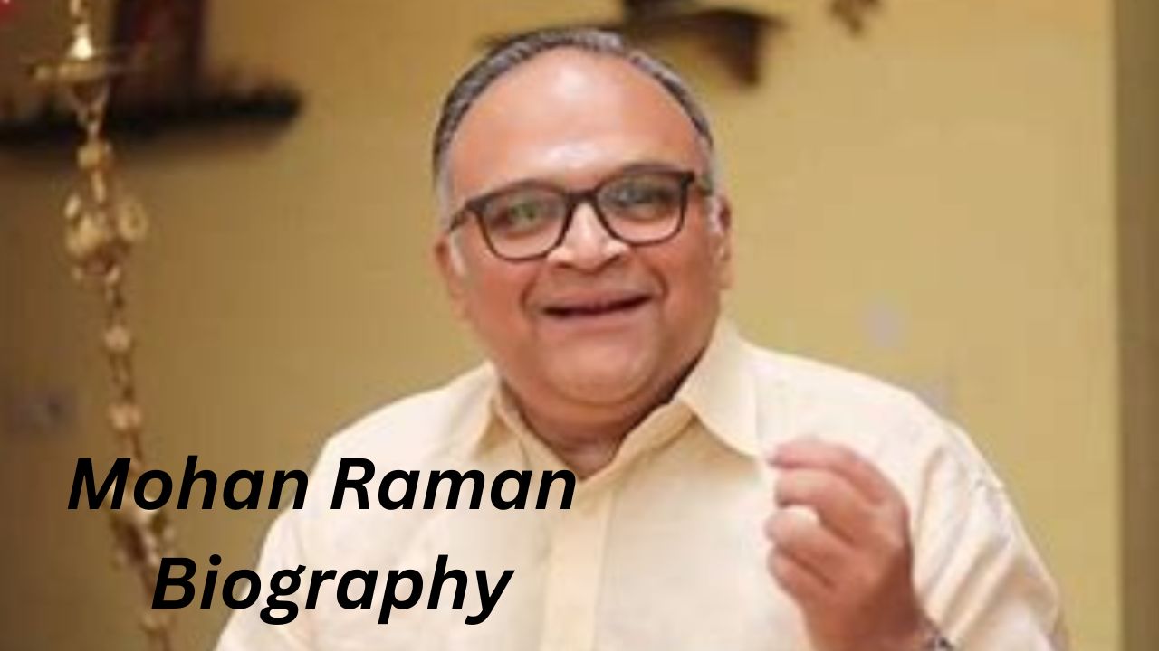 Mohan Raman: Biography