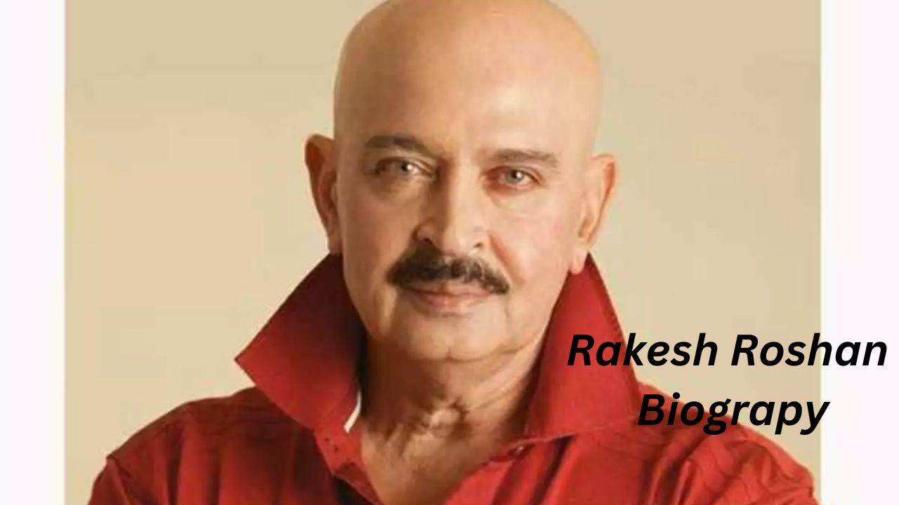 Rakesh Roshan Biography