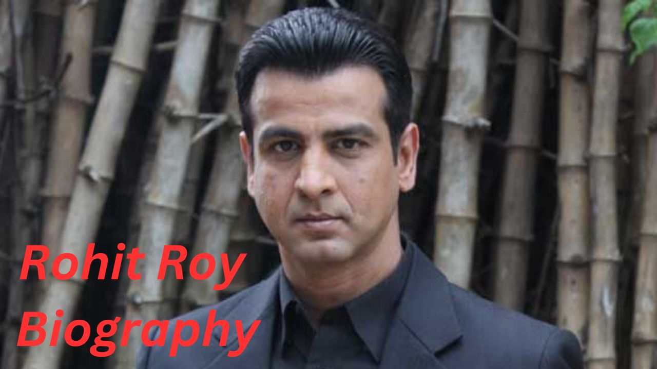 Rohit Roy Biography