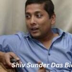 Shiv Sunder Das Age