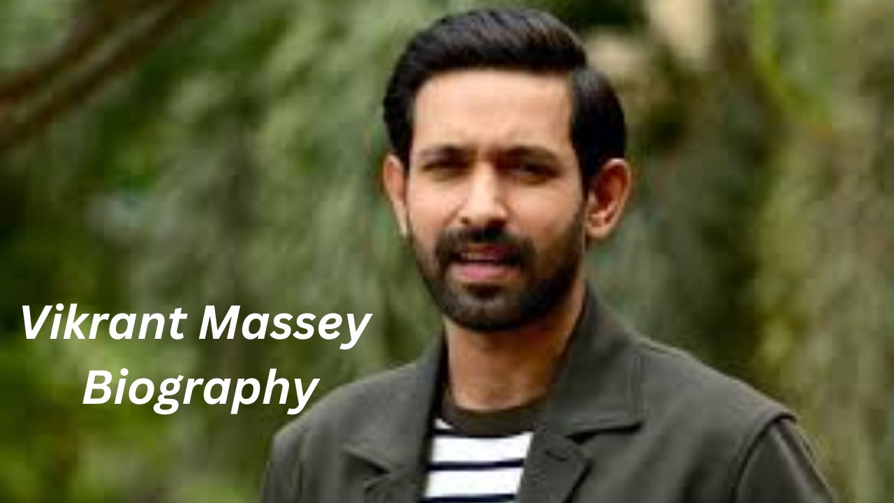 Vikrant Massey Biography